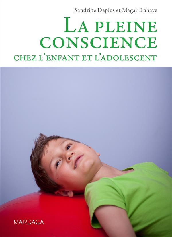 La pleine conscience chez l'enfant et l'adolescent