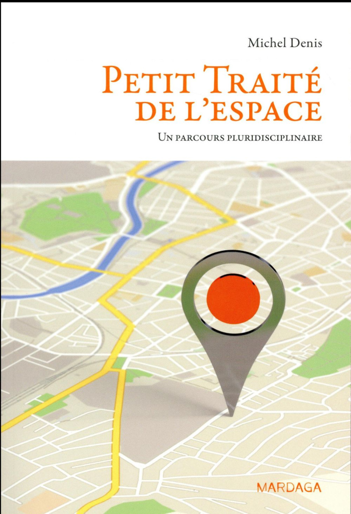 Petit traité de l'espace. Un parcours pluridisciplinaire