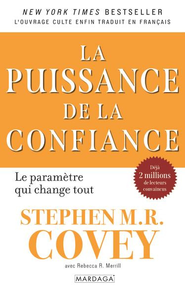 La puissance de la confiance. Le paramètre qui change tout
