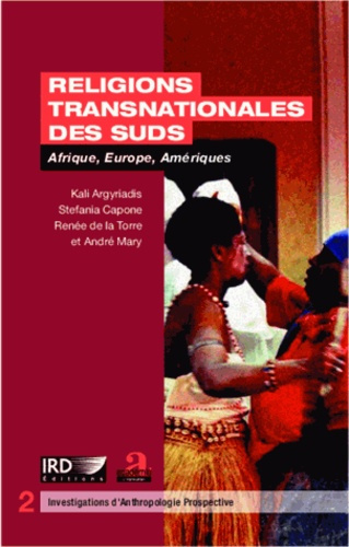 Religions transnationales des suds. Afrique, Europe, Amériques