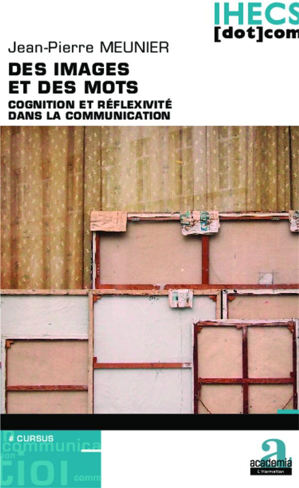 Des images et des mots. Cognition et réflexivité dans la communication