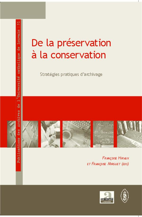 De la préservation à la conservation. Stratégies pratiques d'archivage