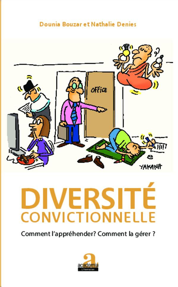 Diversité convictionnelle. Comment l'appréhender ? Comment la gérer ?