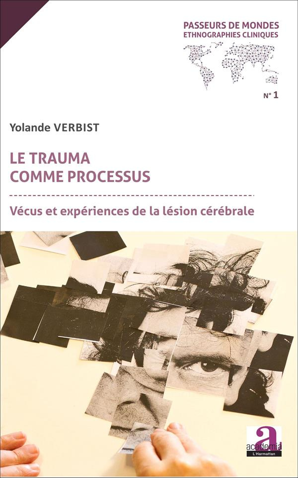 Le trauma comme processus. Vécus et expériences de la lésion cérébrale