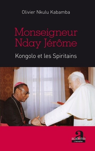 Monseigneur Nday Jérôme Kongolo et les Spiritains