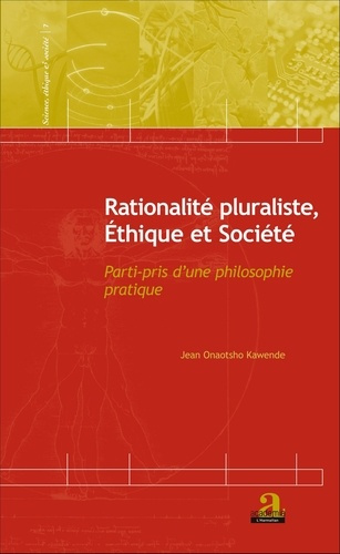 Rationalité pluraliste, éthique et société. Parti-pris d'une philosophie pratique