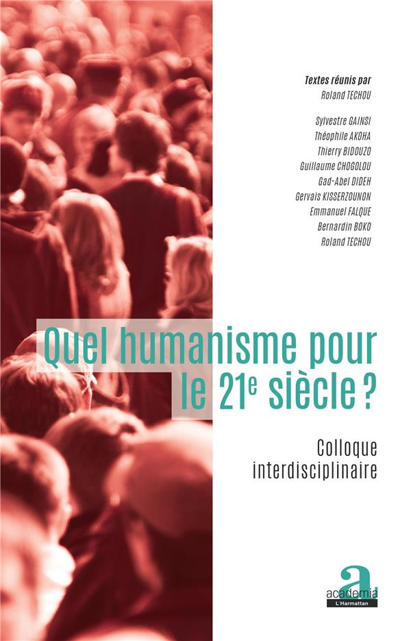 Quel humanisme pour le 21e siècle? Colloque interdisciplinaire