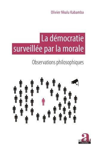 La démocratie surveillée par la morale. Observations philosophiques