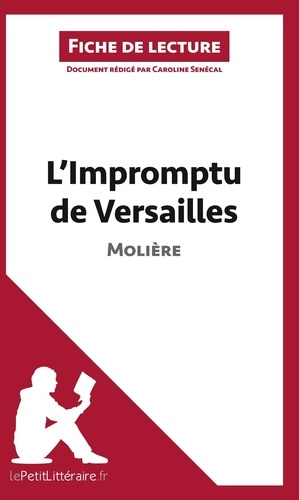 L'impromptu de Versailles de Molière. Fiche de lecture