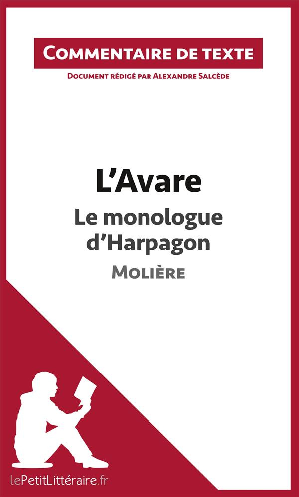 L'avare de Molière : Le monologue d'Harpagon. Commentaire de texte