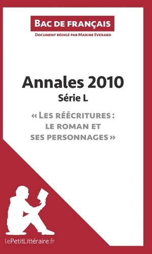 Bac de Français 2010 - Annales série L (corrigé). Réussir le bac de français