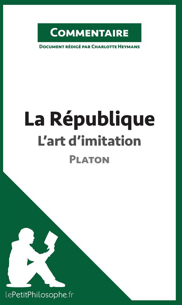 La République de Platon. L'art d'imitation (commentaire)