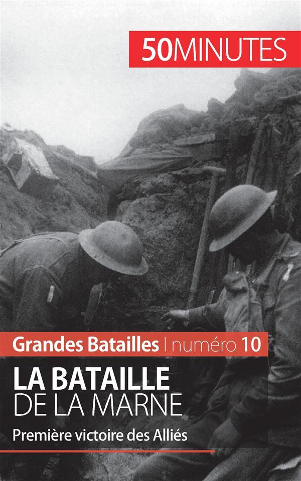 La bataille de la Marne. Première victoire des Alliés