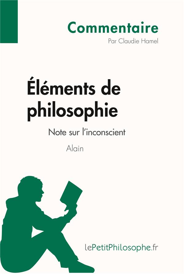 Eléments de philosophie d'Alain. Note sur l'inconscient (commentaire)