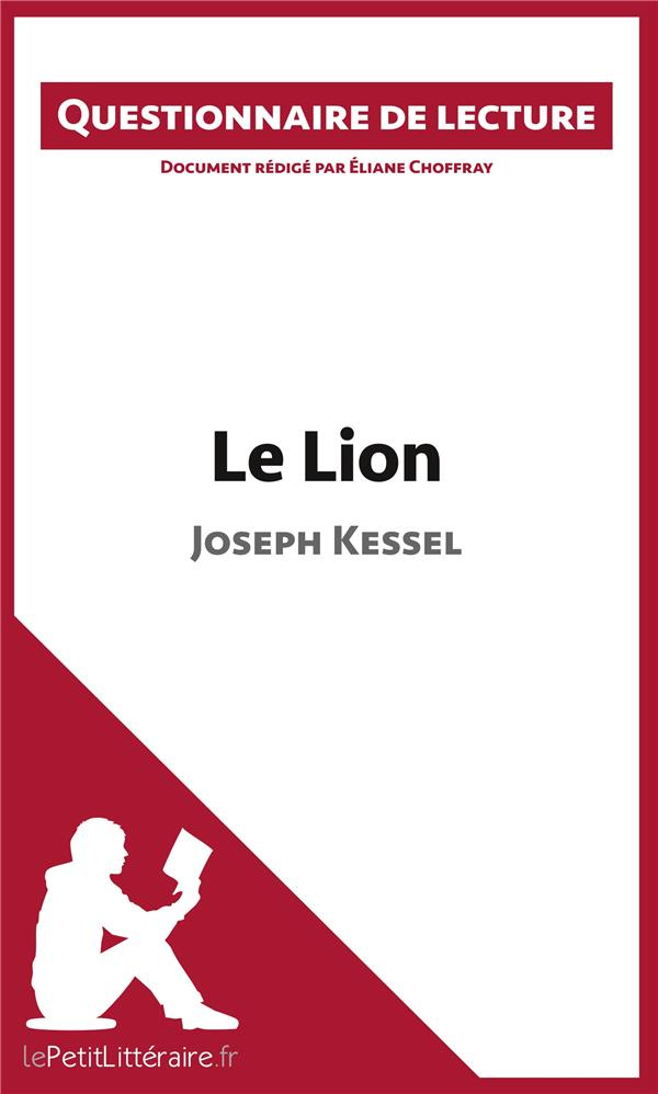 Le lion de Joseph Kessel. Questionnaire de lecture