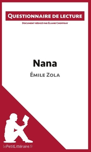 Nana d'Emile Zola. Questionnaire de lecture