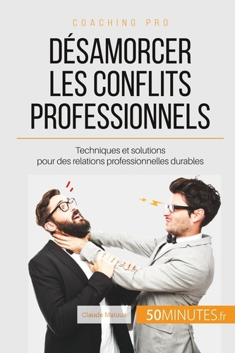 Comment désamorcer les conflits au bureau ? Solutions pour des relations professionnelles pacifiques