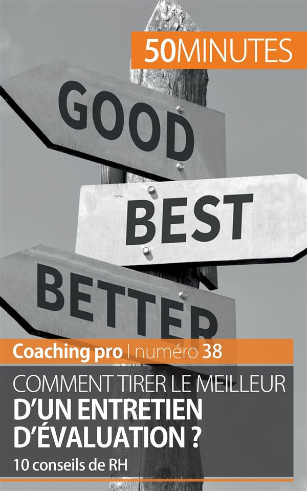 Comment tirer le meilleur d'un entretien d'évaluation ? 10 conseils de RH