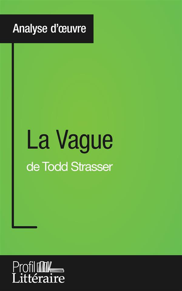 La vague de Todd Strasser. Profil littéraire