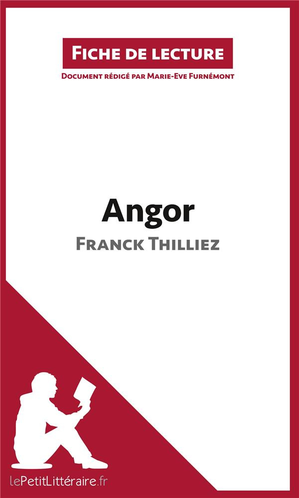 Angor de Franck Thilliez. Résumé complet et analyse détaillée de l'oeuvre