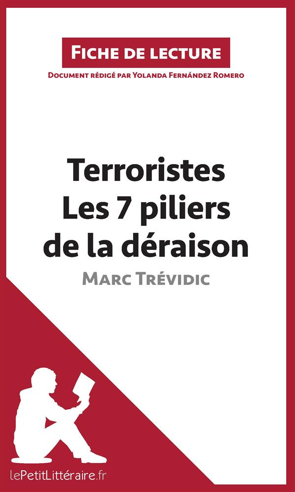 Terroristes. Les 7 piliers de la déraison de Marc Trévidic. Résumé complet et analyse détaillée de l