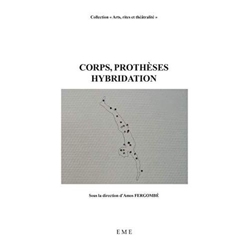 Corps, prothèses, hybridation