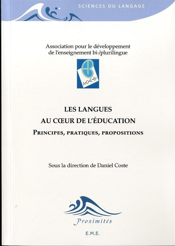 Les langues au coeur de l'éducation. Principes, pratiques, propositions