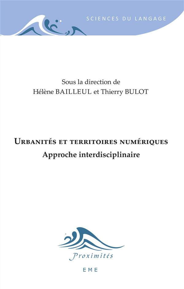 Urbanités et territoires numériques. Approche interdisciplinaire