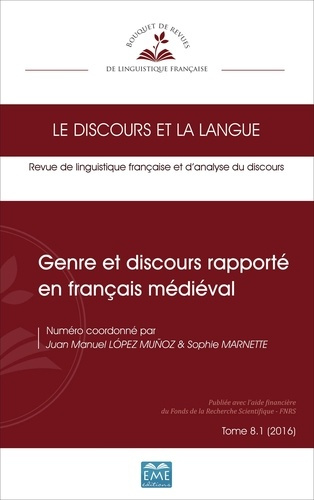 Le discours et la langue N° 8.1/2016 : Genre et discours rapporté en français médiéval
