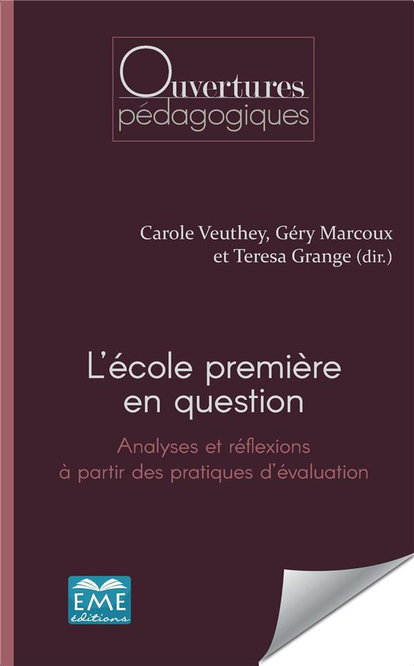 L'école première en question. Analyses et réflexions à partir des pratiques d'évaluation