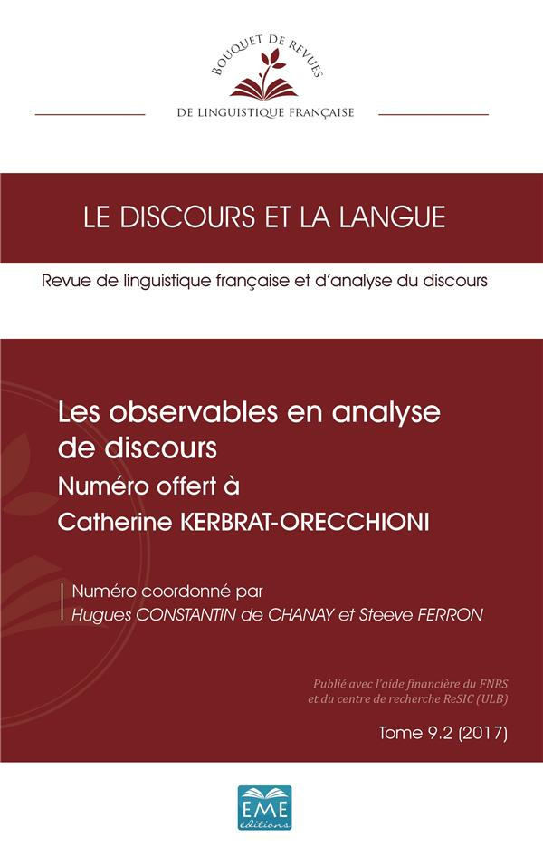 Le discours et la langue N° 9.2/2017 : Les observables en analyse de discours. Numéro offert à Cathe