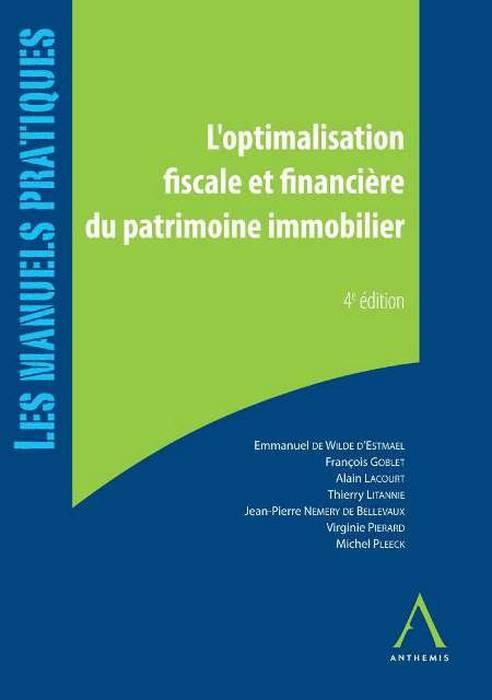 L'optimalisation fiscale et financière du patrimoine immobilier