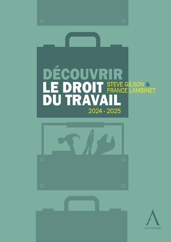 DECOUVRIR LE DROIT DU TRAVAIL 2024 2025