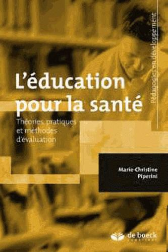 L'éducation pour la santé. Théories, pratiques et méthodes d'évaluation