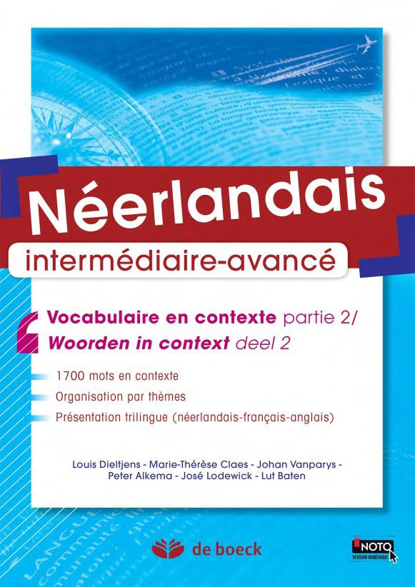 Néerlandais B2-C1. Vocabulaire en contexte partie 2 / Woorden in Context Deel 2, 5e édition, Edition