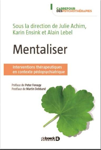 Mentaliser en contexte pédopsychiatrique. Interventions thérapeutiques