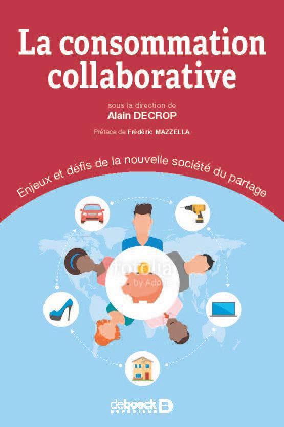 La consommation collaborative. Enjeux et défis de la nouvelle société du partage
