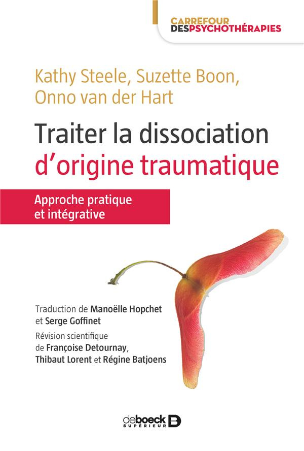 Traiter la dissociation d'origine traumatique. Une approche pratique et intégrative