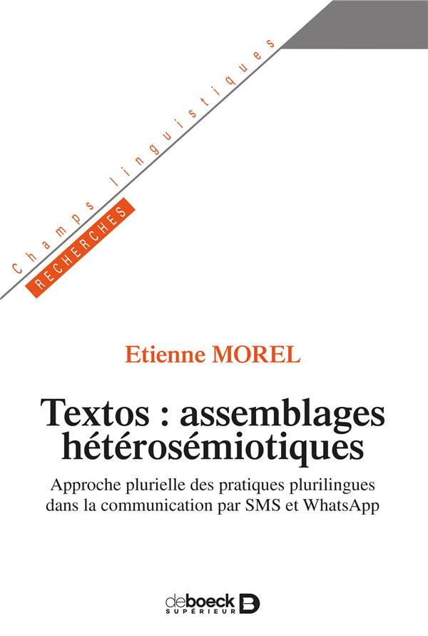 Textos : assemblages hétérosémiotiques. Approche plurielle des pratiques plurilingues dans la commun