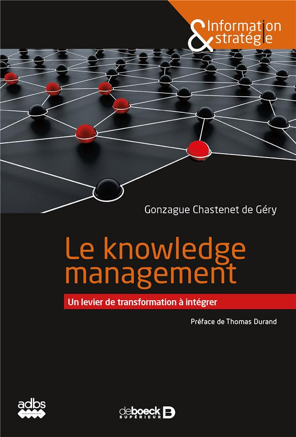 Le knowledge management. Un levier de transformation à intégrer