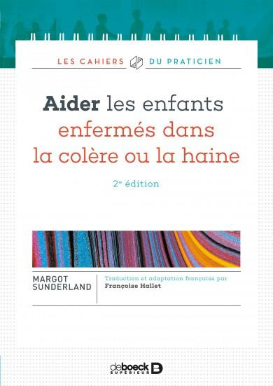 Aider les enfants enfermés dans la colère ou la haine. Avec L'histoire de Violaine qui détestait la