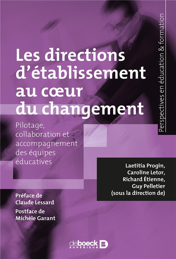 Les directions d’établissement au cœur du changement. Pilotage, collaboration et accompagnement des