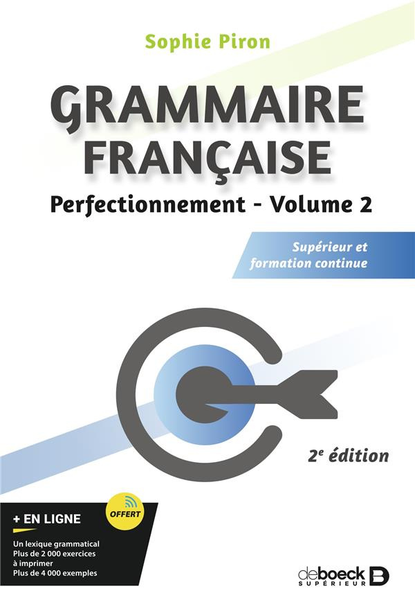 Grammaire française. Volume 2, Perfectionnement Supérieur et formation continue, 2e édition