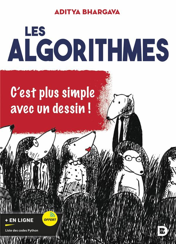 Les algorithmes. C’est plus simple avec un dessin !