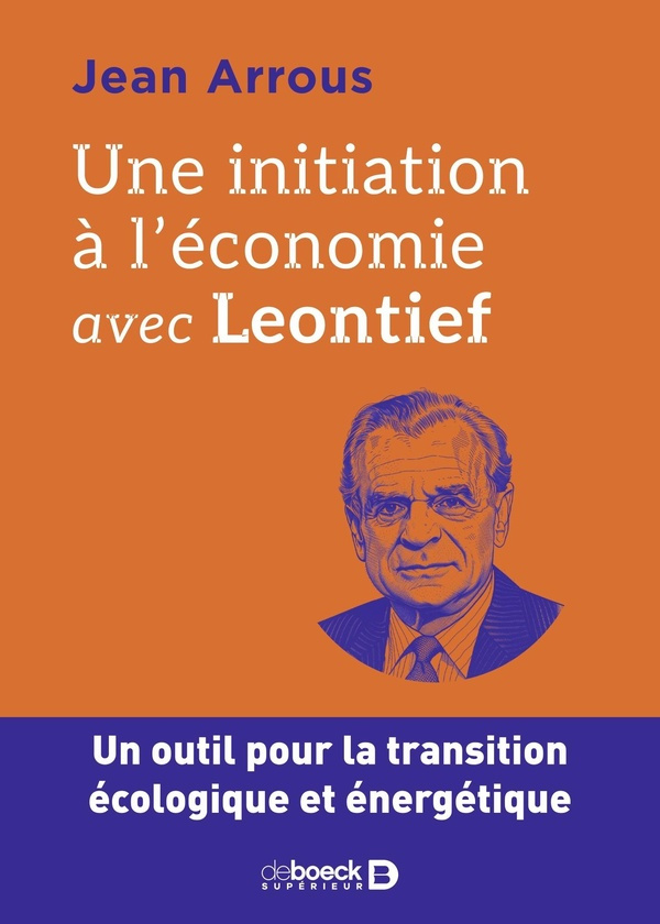 Une initiation à l'économie avec Leontief. Un outil pour la transition écologique et énergétique