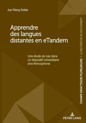 Apprendre des langues distantes en eTandem. Une étude de cas dans un dispositif universitaire sino-f