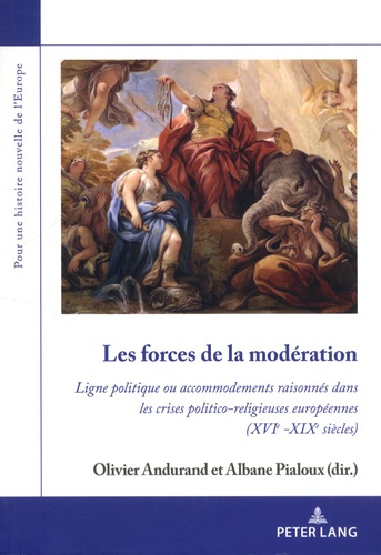 Les forces de la modération. Ligne politique ou accommodements raisonnés dans les crises politico-re