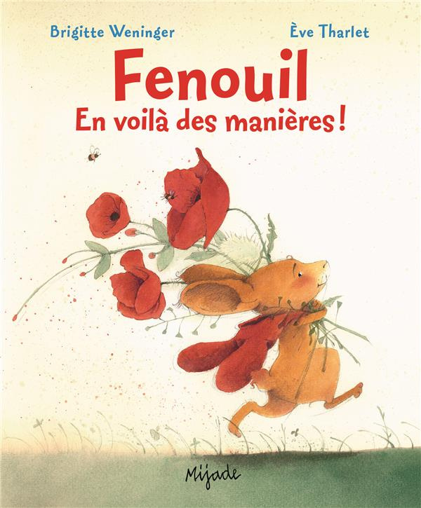 Fenouil, en voilà des manières !