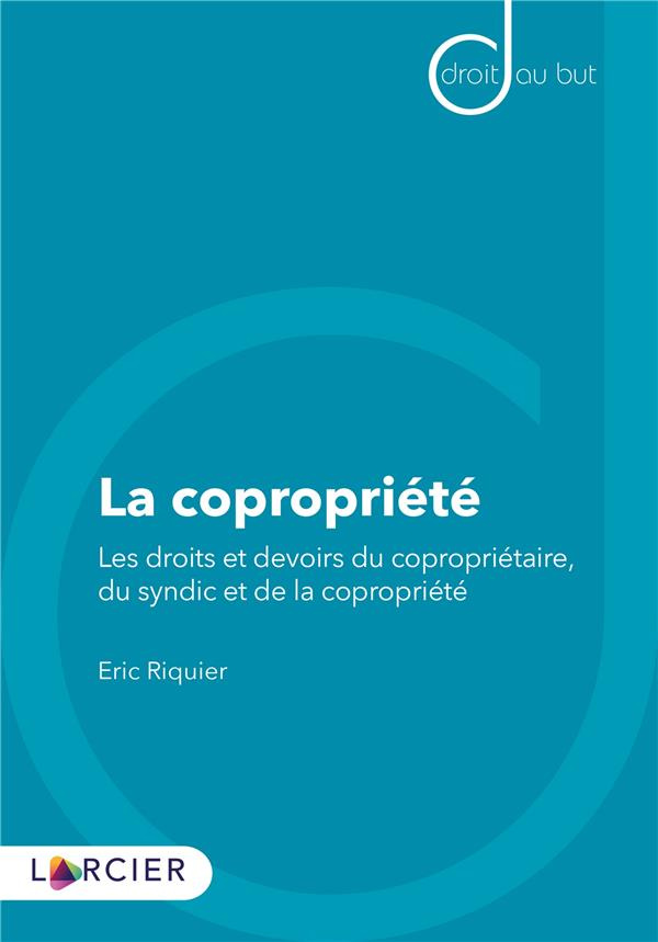 La copropriété. Les droits et devoirs du copropriétaire, du syndic et de la copropriété