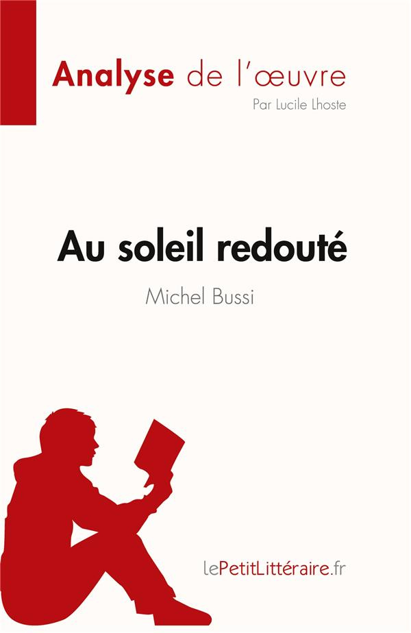 Au soleil redouté de Michel Bussi (Analyse de l'oeuvre). Résumé complet et analyse détaillée de l'oe